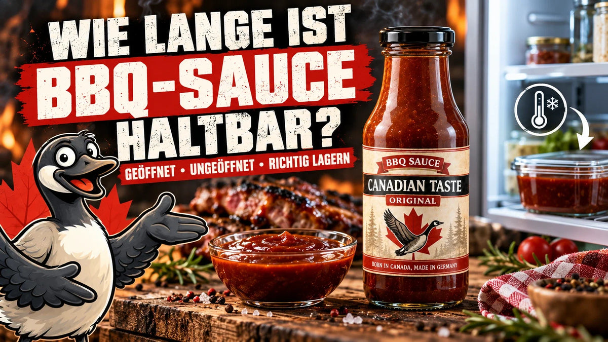 Gustav neben Canadian Taste BBQ-Sauce und Kühlschrank – Haltbarkeit und Lagerung nach dem Öffnen.